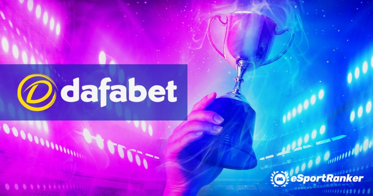 Dafabet en tant que leader du marché des paris eSports